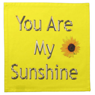 Golden You Are My Sunshine, Napkin