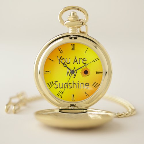 Golden You Are My Sunshine Pocket Watch