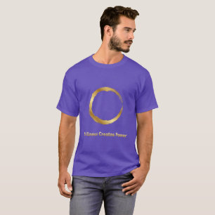 Golden Zen Circle -Stillness Creates Power T-Shirt