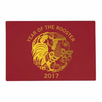 Golden Zodiac 2017 Rooster Year Placemat by The_Roosters_Wishes at Zazzle