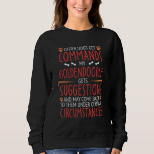 Goldendoodle Commands Sweatshirt