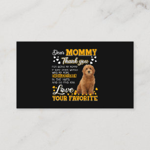 Goldendoodle Dear Mommy Thank You For Being My Mom Business Card