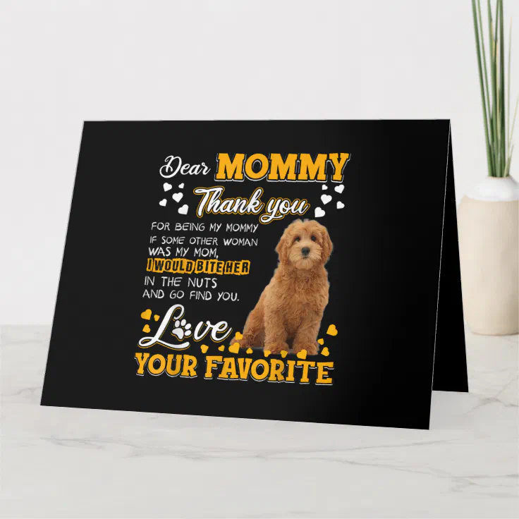 Goldendoodle Dear Mommy Thank You For Being My Mom Card | Zazzle