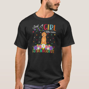 Goldendoodle Dog Just A Girl Who Loves Goldendood T-Shirt