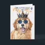Goldendoodle Dog King for a Day Funny Birthday Card<br><div class="desc">This ever so happy Groodle dog is ready to send wishes fit for a king to the guy who loves their Goldendoodle.</div>