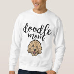 Goldendoodle Dog Mom Doodle Sweatshirt