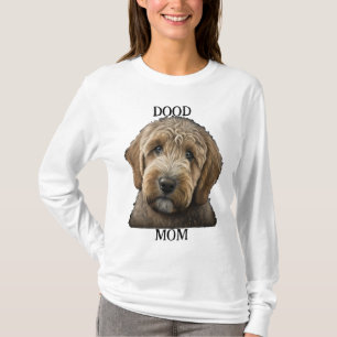 Goldendoodle Labradoodle Bernedoodle Dog Mom gift  T-Shirt