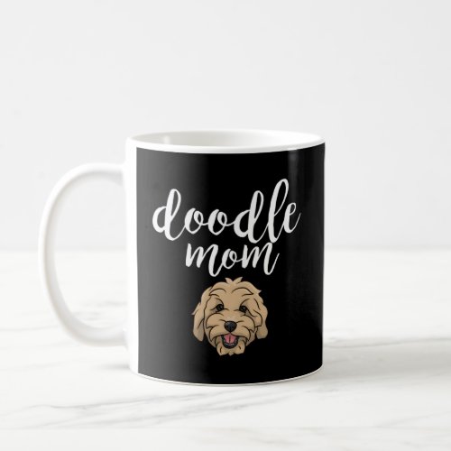 Goldendoodle Mom Doodle Mom  Coffee Mug