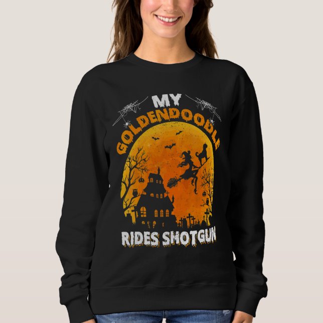 Goldendoodle Ride Shotgun  Goldendoodle Dog Hallow Sweatshirt (Front)
