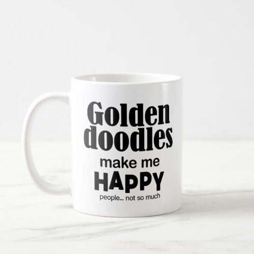 Goldendoodles Make Me Happy Coffee Mug