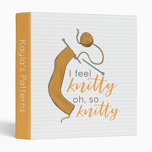 Goldenrod Yellow I Feel Knitty, Oh So Knitty 3 Ring Binder (Front/Spine)