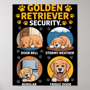 Goldens Tee Golden Retriever Security Funny Poster
