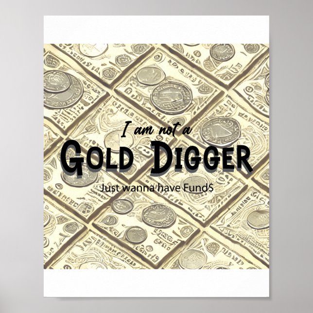 Golder Digger Quote Poster (Front)