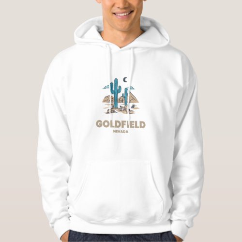 Goldfield _ Nevada Hoodie