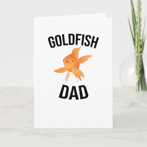 Goldfish Dad  Goldfish Father Aquarist Goldfishes Card