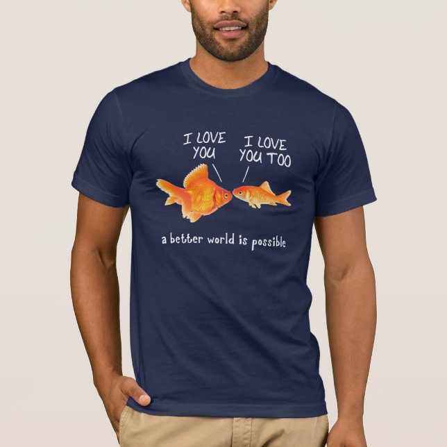 Goldfish in love I heart You T-Shirt (Front)