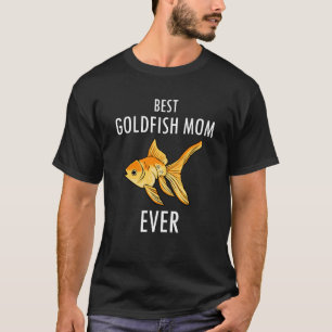 Goldfish Mom Ironic Saying Aquaristics Fan T-Shirt