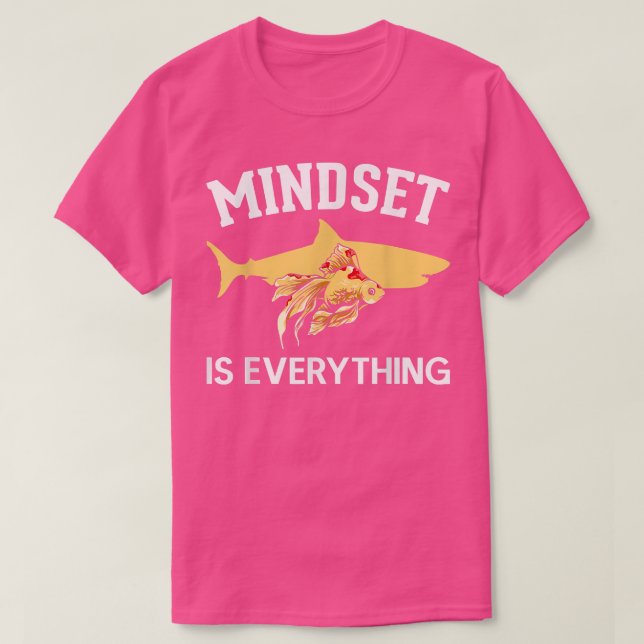 Goldfish Shark Mindset Motivation  T-Shirt (Design Front)