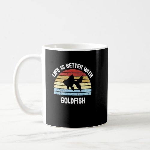Goldfish T Shirt Life Is Better With Goldfish Coffee Mug
