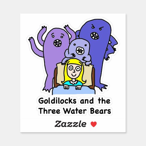 Goldilocks and the Three Water Bears Sticker