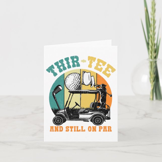 Golf 30th Birthday Thirty Still On Par Funny 30 Ye Card (Front)