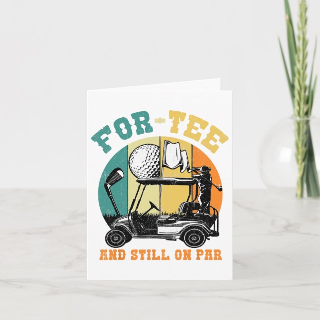 Golf 40th Birthday Fourty Still On Par Funny 40 Ye Card (Front)