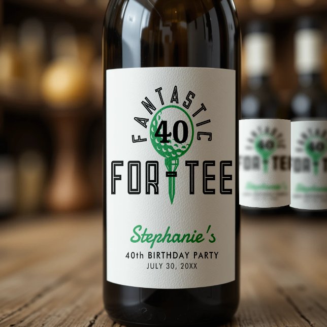 Golf 40th Birthday Party Fantastic For-Tee White Wine Label (Golf 40th Birthday Party Fantastic For-Tee White Wine Label
)