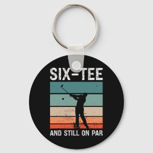 Golf 60th Birthday Party Six-tee And Still On Par Keychain