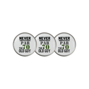 Golf 70th Birthday never under estimate old guy Golf Ball Marker