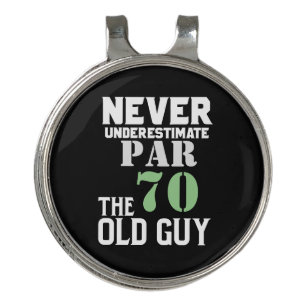 Golf 70th Birthday never under estimate old guy Golf Hat Clip