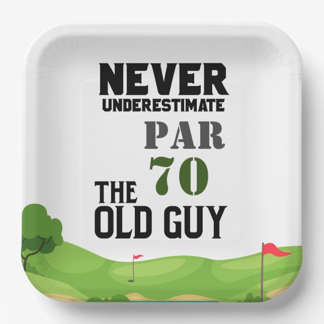 Golf  70th Birthday never under estimate  old guy Paper Plates (Front)