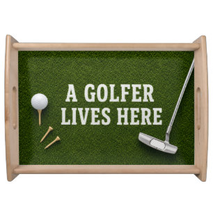 Golf a golfer lives here serving tray