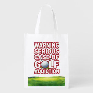 Golf Addiction Funny Golfer Grocery Bag