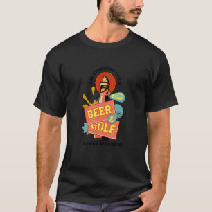 Golf and Beer   Golf Master  Golf Cart Club 1 T-Shirt