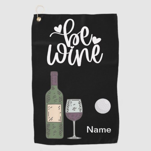 Golf and wine for golfer  funny saying quotes golf towel