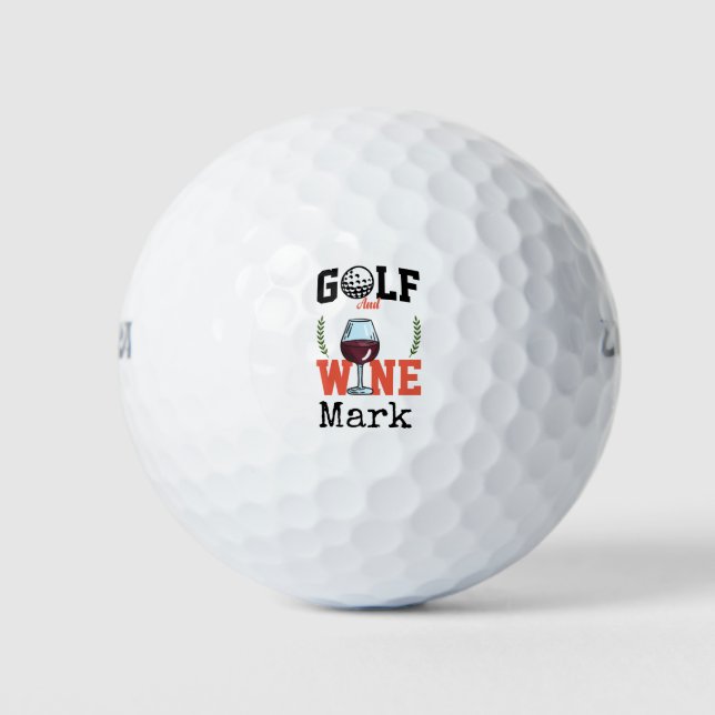Golf and wine that why I'm here Balls (Front)