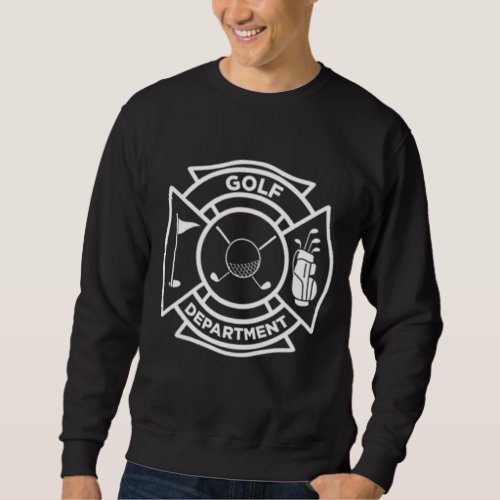 Golf Apparel For Men Funny Cool Golfing Gift Idea  Sweatshirt
