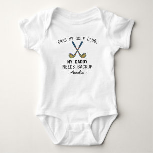 Golf Baby - Grab My Golf Club Daddy Needs Backup Bodysuit