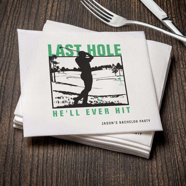 Golf Bachelor Party Funny Last Hole He'll Ever Hit Napkins (Creator Uploaded)
