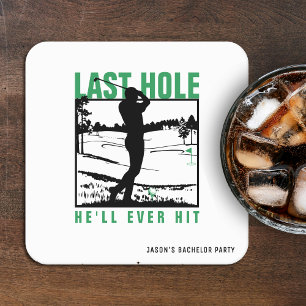 Golf Bachelor Party Funny Last Hole He'll Ever Hit Square Paper Coaster