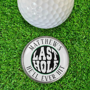 Golf Bachelor Party Last Hole He'll Ever Hit Ball Marker