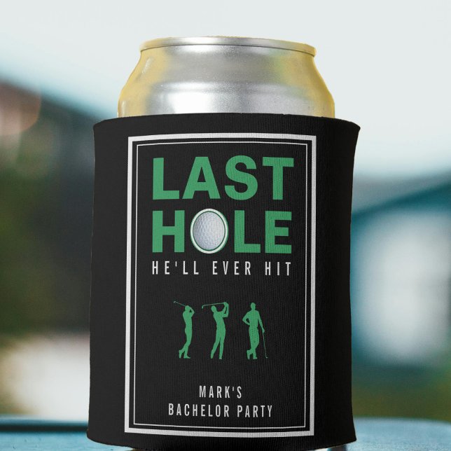 Golf Bachelor Party Last Hole He'll Ever Hit Black Can Cooler (Golf Bachelor Party Last Hole He'll Ever Hit Black Can Cooler
)