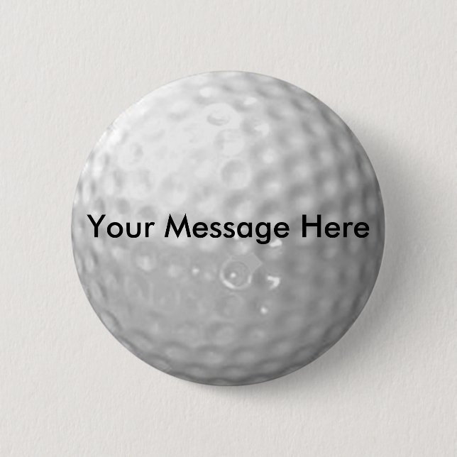 Golf Ball Button - add your message (Front)