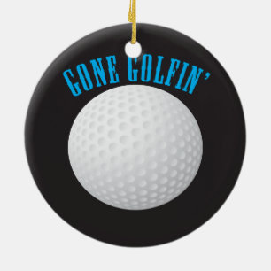 Golf Ball ⛳🎁 Gone Golfing Golfer Ceramic Ornament