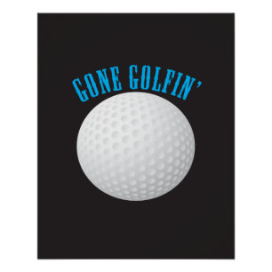 Golf Ball ⛳🎁 Gone Golfing Golfer Poster