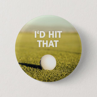 Golf ball I'd Hit That Design Button