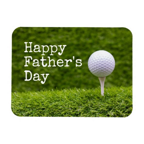 Golf ball is on tee on green Happy Fathers day  C Magnet