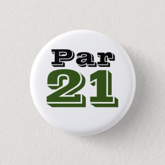 Golf ball Par 21 for golfer 21st birthday Button