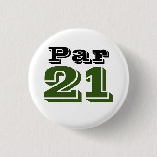 Golf ball Par 21 for golfer 21st birthday Button