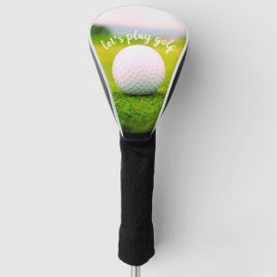 golf ball photo for golfers let's play golf quote head cover